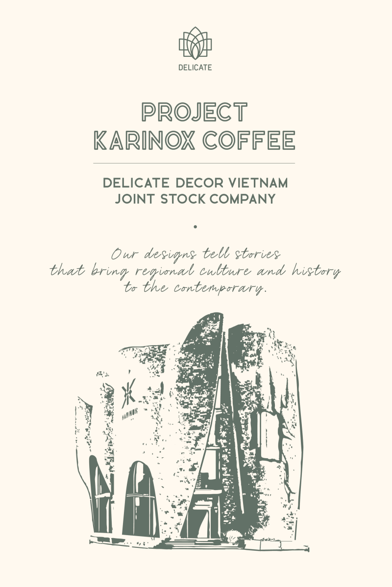 DELICATE DECOR VIETNAM JOINT STOCK COMPANY - Karinox Coffee